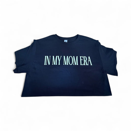 In My Mom Era t-shirt